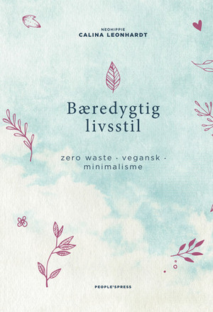 Bæredygtig livsstil by Calina Leonhardt