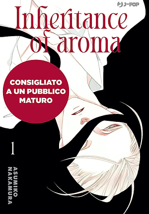 The inheritance of aroma. Kaori no keishou, Volume 1 by Asumiko Nakamura