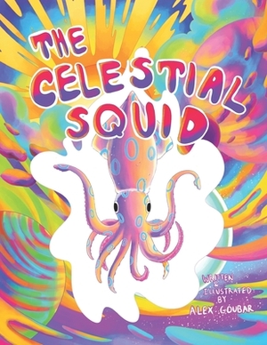 The Celestial Squid by Alex Goubar