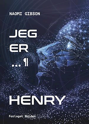 Jeg er Henry by Naomi Gibson