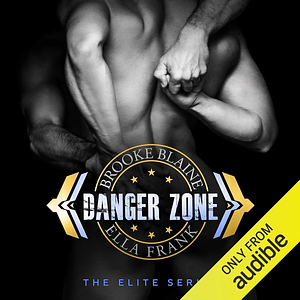 Danger Zone by Ella Frank, Brooke Blaine