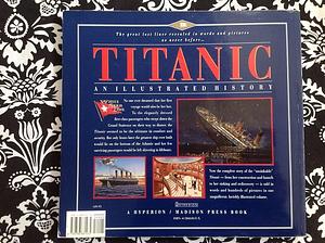 Titanic: an Illustrated History by Ken Marschall, Don Lynch
