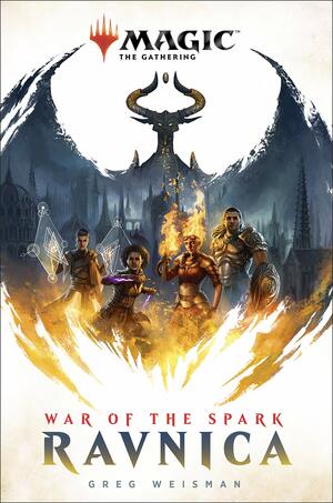 Magic: The Gathering - Ravnica - War of the Spark: 1 by Greg Weisman