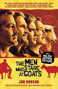 The Men Who Stare at Goats by Jon Ronson