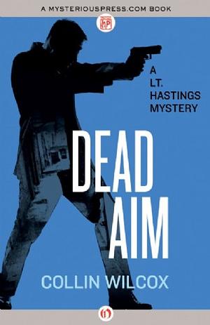 Dead Aim by Collin Wilcox