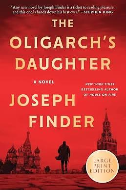 The Oligarch's Daughter by Joseph Finder