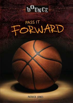 Pass It Forward by Patrick Jones
