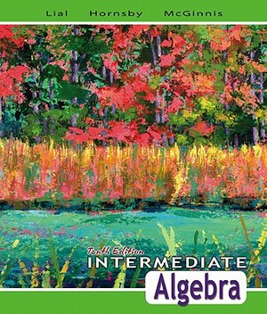 Intermediate Algebra (Sve) Value Pack (Includes Student's Solutions Manual & Video Lectures on CD with Solution Clips for Intermediate Algebra) by Margaret L. Lial, Terry McGinnis, John Hornsby