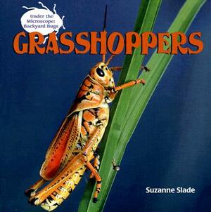 Grasshoppers by Suzanne Slade