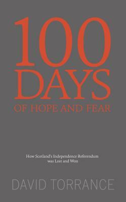 100 Days of Hope and Fear by David Torrance