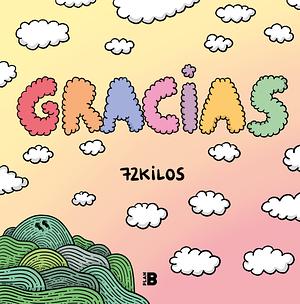 Gracias / Thanks! by 72 Kilos