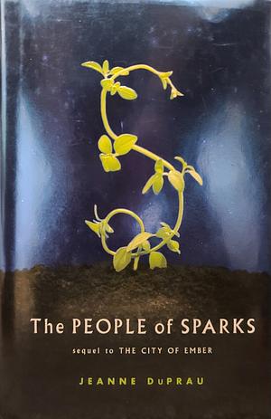 The People of Sparks by Jeanne DuPrau