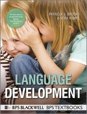 Language Development by Vera Kempe, Patricia J. Brooks