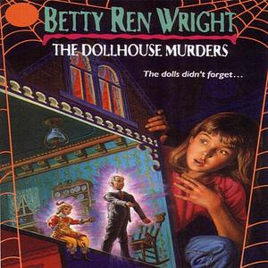 The Dollhouse Murders by Betty Ren Wright