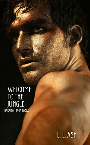 Welcome to the Jungle by L.L. Ash