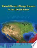 Global Climate Change Impacts in the United States by U.S. Global Change Research Program