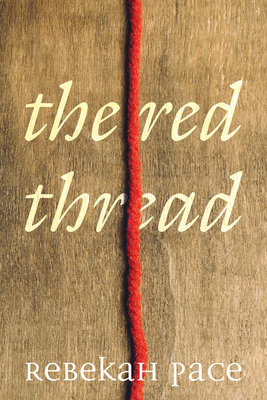 The Red Thread by Rebekah Pace, Tracy Lawson