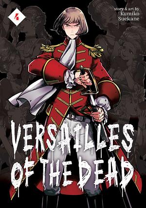 Versailles of the Dead, Vol. 4 by Kumiko Suekane