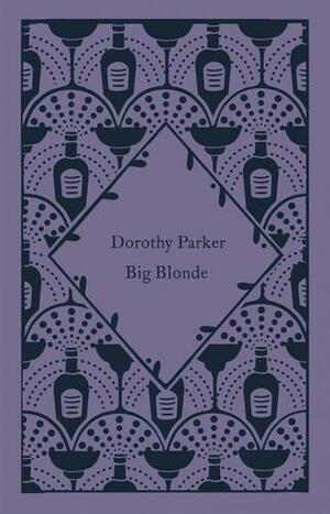 Big Blonde by Dorothy Parker