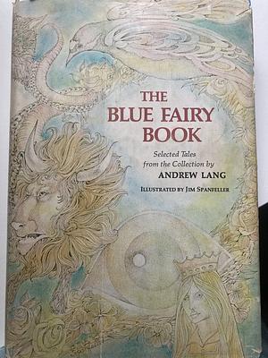 The Blue Fairy Book by Andrew Lang