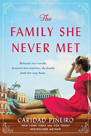 The Family She Never Met by Caridad Piñeiro