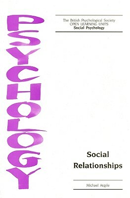 Social Relationships by Michael Argyle