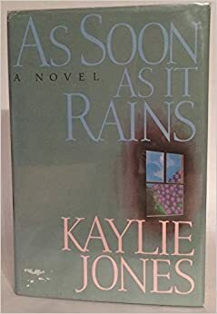 As Soon as It Rains by Kaylie Jones