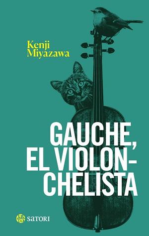 Gauche, el violonchelista by Kenji Miyazawa