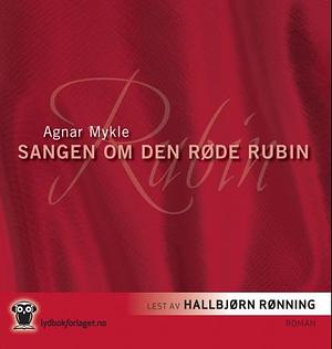 Sangen om den røde rubin by Agnar Mykle