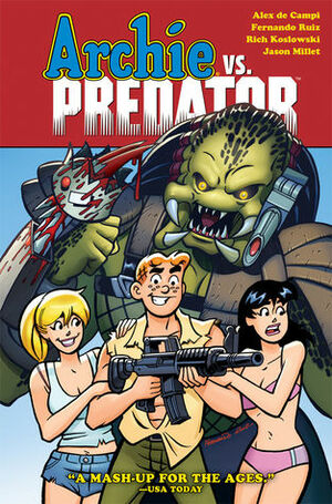 Archie vs Predator by Rich Koslowski, Fernando Ruiz, Alex de Campi, Jason Millet