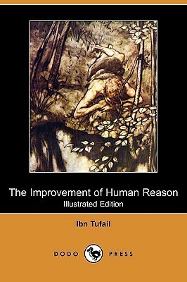 The Improvement of Human Reason (Illustrated Edition) by Simon Ockley, Ibn Tufayl, Ibn Tufayl