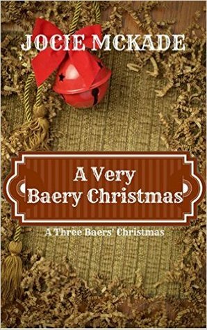 A Very Baery Christmas by Jocie McKade