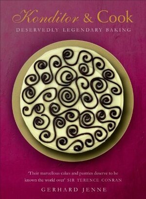 Konditor & Cook: Deservedly Legendary Baking by Gerhard Jenne