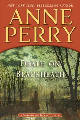 Death on Blackheath by Anne Perry