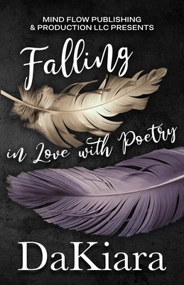 Falling in Love with Poetry by Dakiara
