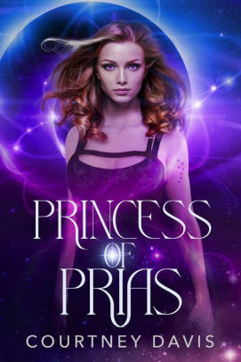 Princess of Prias by Courtney Davis