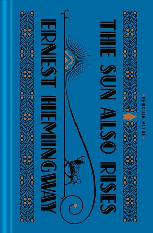 The Sun Also Rises by Ernest Hemingway, Amor Towles