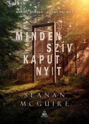 Minden szív kaput nyit by Seanan McGuire