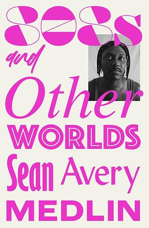 808s and Other Worlds: Memories, Remixes, &amp; Mythologies by Sean Avery Medlin