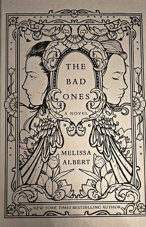 The Bad Ones by Melissa Albert