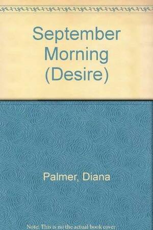 September Morning /Body and Soul/To Meet Again by Diana Palmer, Jennifer Greene, Lass Small