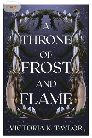 A Throne of Frost and Flame  by Victoria K. Taylor