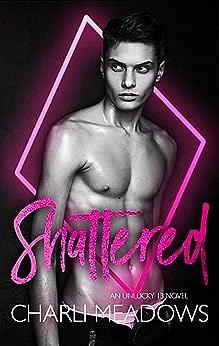 Shattered by Charli Meadows