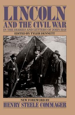 Lincoln and the Civil War by John Hay
