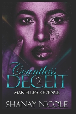 Countless Deceit 2: Marielle's Revenge by Shanay Nicole