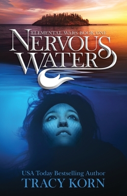 Nervous Water by Tracy Korn