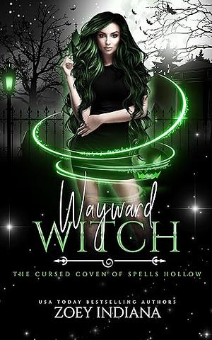 Wayward Witch by Zoey Indiana