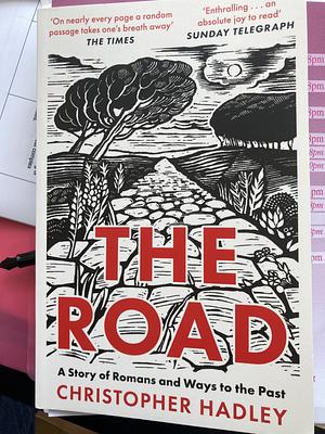 The Road by Christopher Hadley