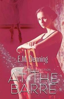 At The Barre by E.M. Denning