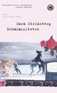 Drömfakulteten by Sara Stridsberg